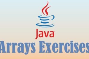 Java Arrays Exercises