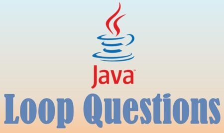 Java for and while loops questions for practice