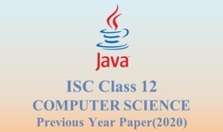 ISC Class 12 Computer Science previous year paper (2020)